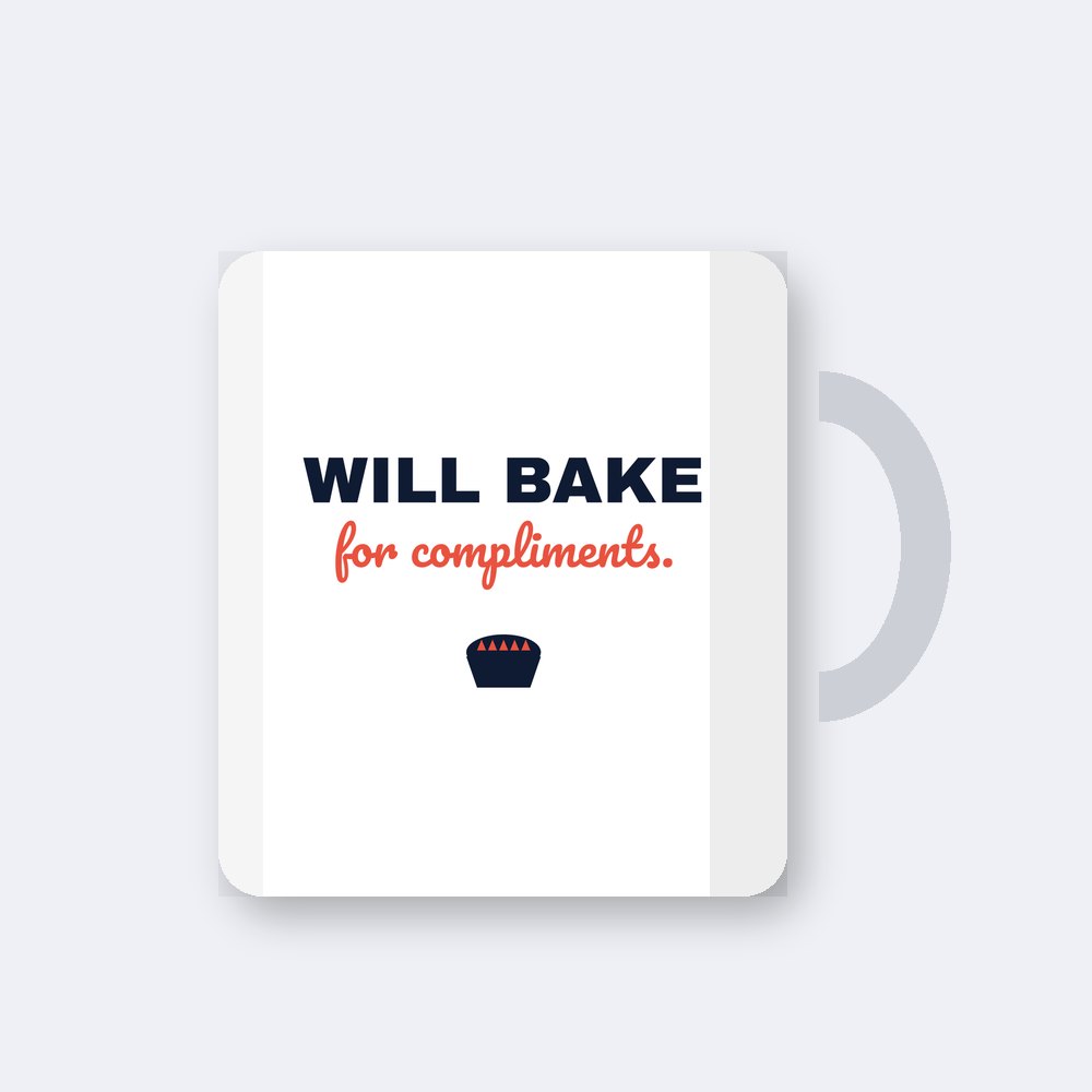 Will bake for compliments — 11oz mug mockup
