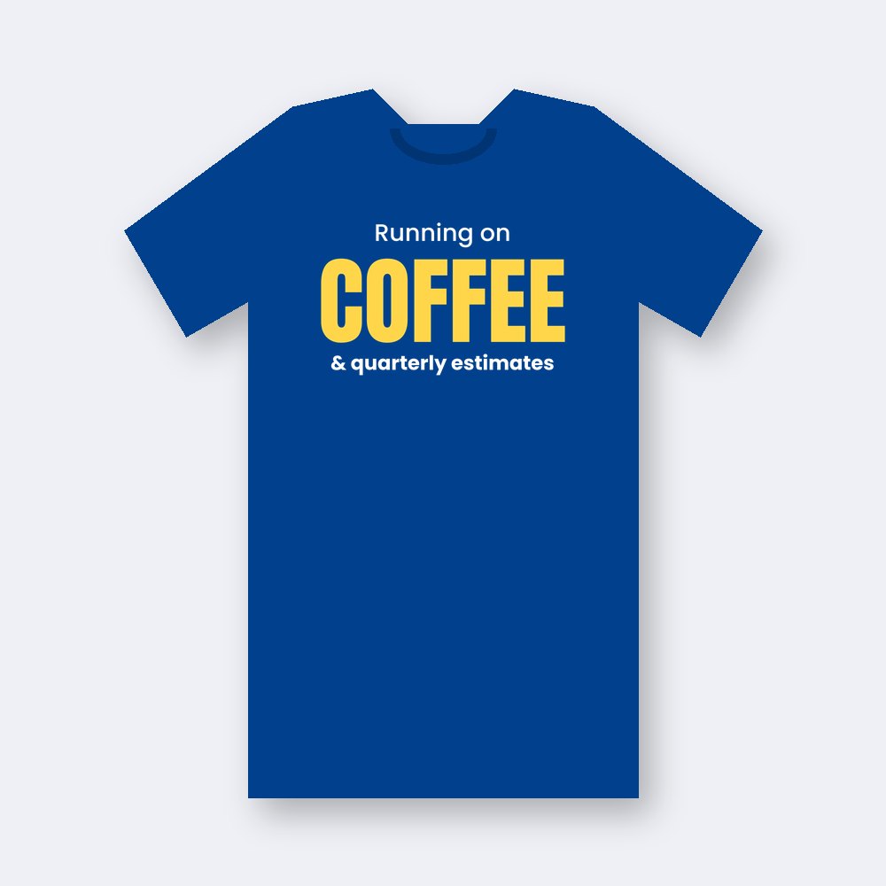 Running on coffee & quarterly estimates — true royal unisex tee mockup