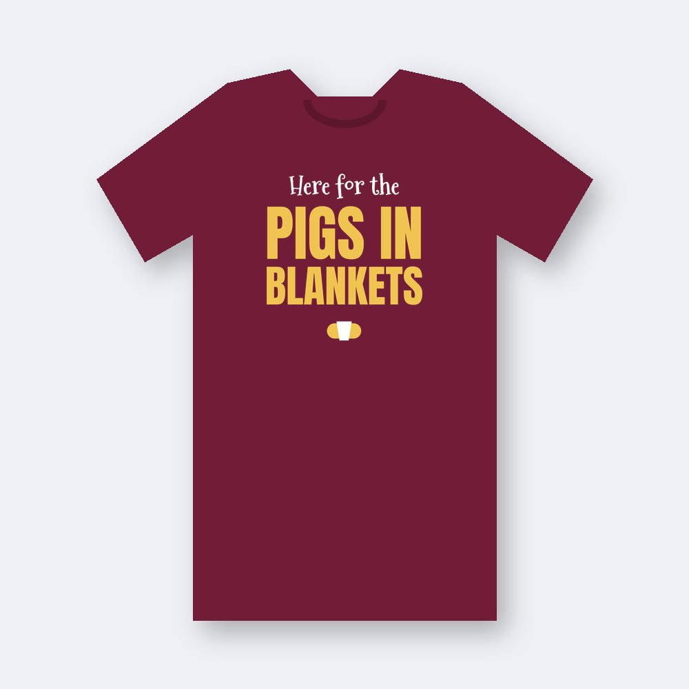 Here for the pigs in blankets — maroon unisex tee mockup
